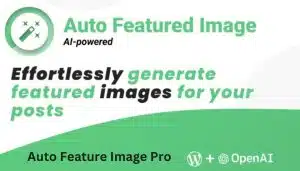 How to set up an auto featured image in WordPress for easier content management and improved website appearance